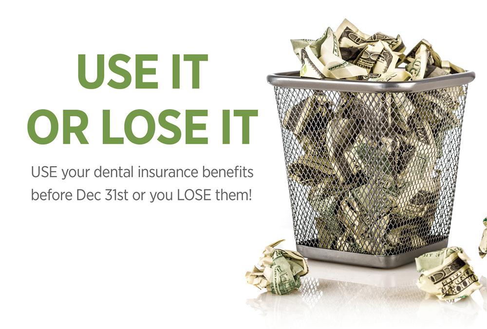 Use It or Lose It! Maximizing Your Dental Benefits Before the End of the Year